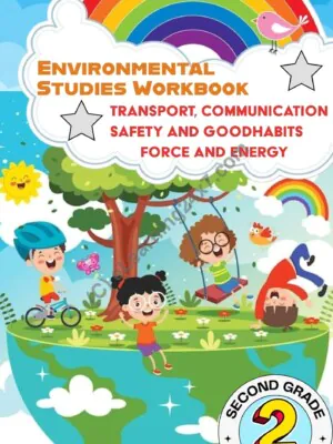 Grade 2, EVS - Workbook - Transport, Communication, Safety, Good habits, Force, and Energy, table of contents
